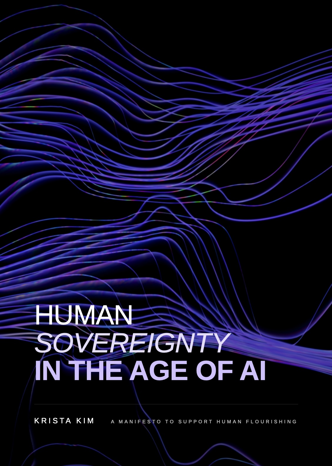 Human Sovereignty in the Age of AI by Krista Kim